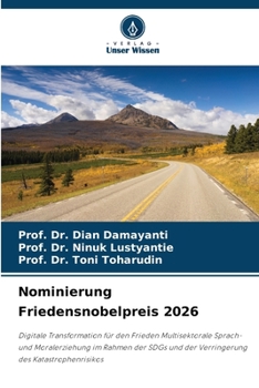 Nominierung Friedensnobelpreis 2026 (German Edition)