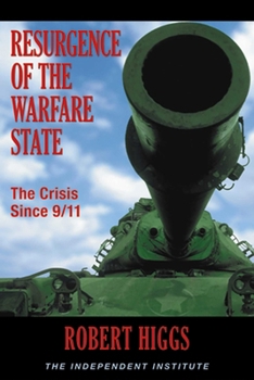Paperback Resurgence of the Warfare State: The Crisis Since 9/11 Book