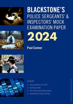 Paperback Blackstone's Police Sergeants' and Inspectors' Mock Exam 2024 Book