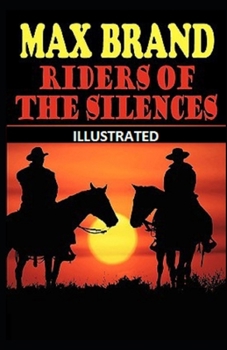 Paperback Riders of the Silences Illustrated Book