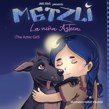 Paperback Metzli: La Niña Azteca (The Aztec Girl) Book