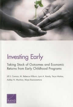 Paperback Investing Early: Taking Stock of Outcomes and Economic Returns from Early Childhood Programs Book