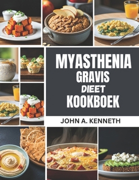 Paperback Myasthenia gravis dieet kookboek [Dutch] Book