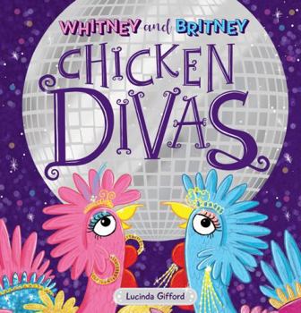 Hardcover Whitney and Britney Chicken Divas Book