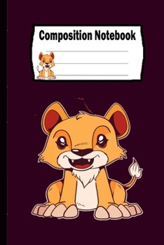 Composition Notebook: Lion: Funny Lion Cover, Perfect Gift.: Lion Lined Composition Notebook, Notebook,   Journal, Planner, Sketch book and Diary.
