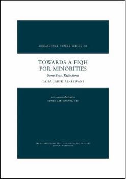 Paperback Towards A Fiqh For Minorities: Some Basic Reflections (Occasional Paper Series 18) Book