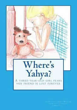 Paperback Where's Yahya: A Three-Year-Old Girl Fears Her Stuffed Reindeer Is Lost Book