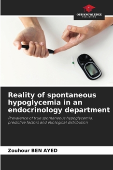Paperback Reality of spontaneous hypoglycemia in an endocrinology department Book