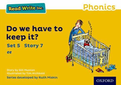 Paperback Read Write Inc. Phonics: Yellow Set 5 Storybook 7 Do We Have to Keep It? Book