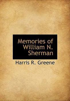 Memories of William N Sherman