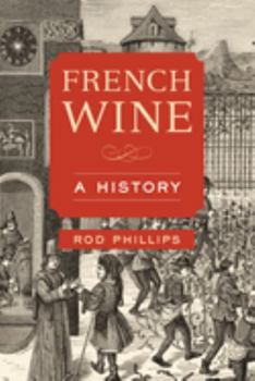 Paperback French Wine: A History Book