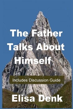 Paperback The Father Talks About Himself Book