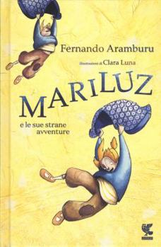 Paperback Mariluz e le sue strane avventure Book