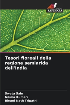 Paperback Tesori floreali della regione semiarida dell'India [Italian] Book