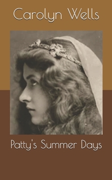 Patty's Summer Days - Book #4 of the Patty Fairfield