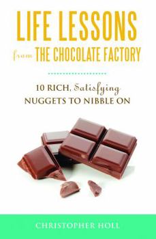 Paperback Life Lessons from the Chocolate Factory Book
