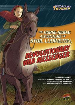 Library Binding The Horse-Riding Adventure of Sybil Ludington, Revolutionary War Messenger Book