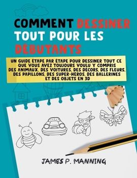 Paperback Comment Dessiner tout pour les Débutants Book