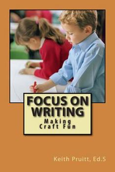 Paperback Focus on Writing: Making Craft Fun Book