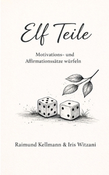 Paperback Elf Teile: Motivations- und Affirmationssätze würfeln [German] Book