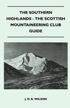 Paperback The Southern Highlands - The Scottish Mountaineering Club Guide Book