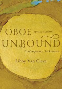 Paperback Oboe Unbound: Contemporary Techniques Book