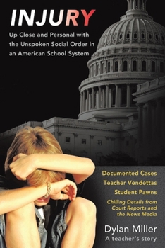 Paperback Injury: The Unspoken Social Order in an American School System Book