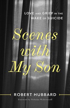 Paperback Scenes with My Son: Love and Grief in the Wake of Suicide Book