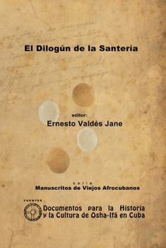 El Dilog�n de la Santer�a. Libreta de Santer�a An�nima