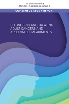 Paperback Diagnosing and Treating Adult Cancers and Associated Impairments Book