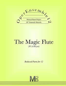 Paperback OperEnsemble12, The Magic Flute (W.A.Mozart): Reduced Parts for 12 Book
