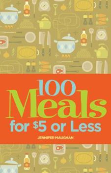 Paperback 100 Meals for $5 or Less Book