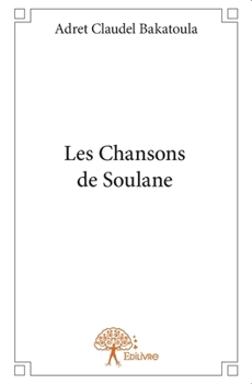 Paperback Les Chansons de Soulane [French] Book