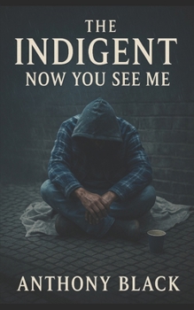 The Indigent: NOW YOU SEE ME