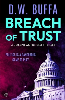 Breach of Trust (The Joseph Antonelli Thrillers)