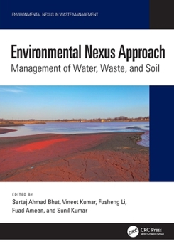 Environmental Nexus Approach: Management of Water, Waste, and Soil