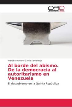 Paperback Al borde del abismo. De la democracia al autoritarismo en Venezuela [Spanish] Book