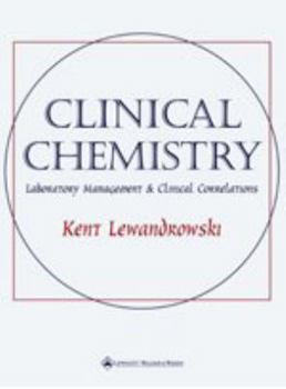 Hardcover Clinical Chemistry: Laboratory Management and Clinical Correlations Book