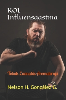 Paperback KOL Influensaastma: Tobak Cannabis Aromaterapi [Swedish] Book