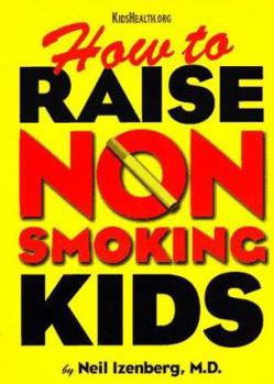 Hardcover How to Raise Non Smoking Kids Book