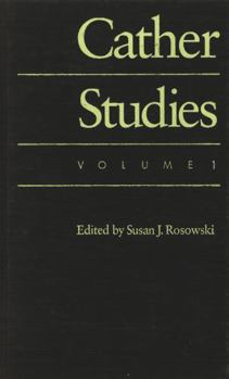 Cather Studies, Volume 1 - Book #1 of the Cather Studies