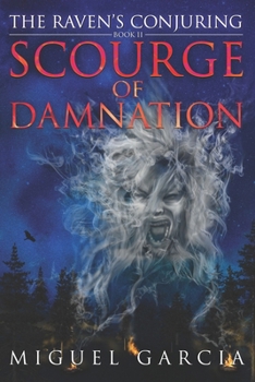 Scourge of Damnation - Book #2 of the Raven's Conjuring