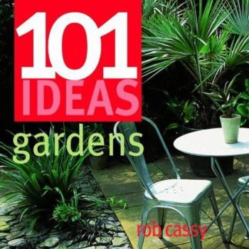 Hardcover 101 Ideas Gardens Book