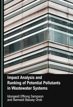 Hardcover Impact Analysis and Ranking of Potential Pollutants in Wastewater Systems Book