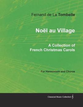 Paperback Noël au Village - A Collection of French Christmas Carols for Harmonium and Chorus Book