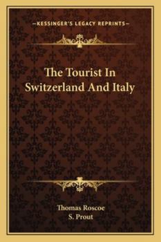 The Tourist in Switzerland and Italy