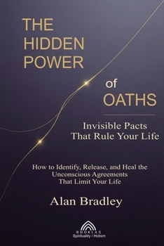 The Hidden Power of Oaths: Invisible Pacts That Rule Your Life
