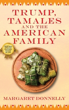 Hardcover Trump, Tamales and the American Family Book