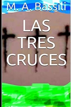 Paperback Las tres cruces [Spanish] Book