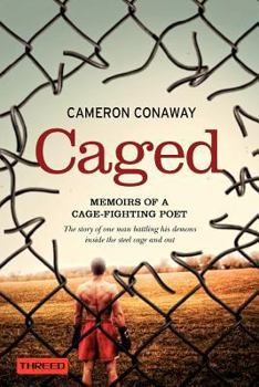 Paperback Caged: Memoirs of a Cage-Fighting Poet Book